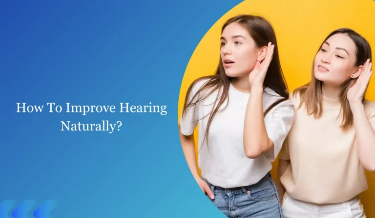 How To Improve Hearing Naturally With Lifestyle Choices